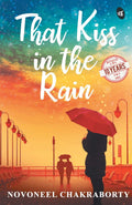 That Kiss in the Rain - Novoneel Chakraborty | Grocsy