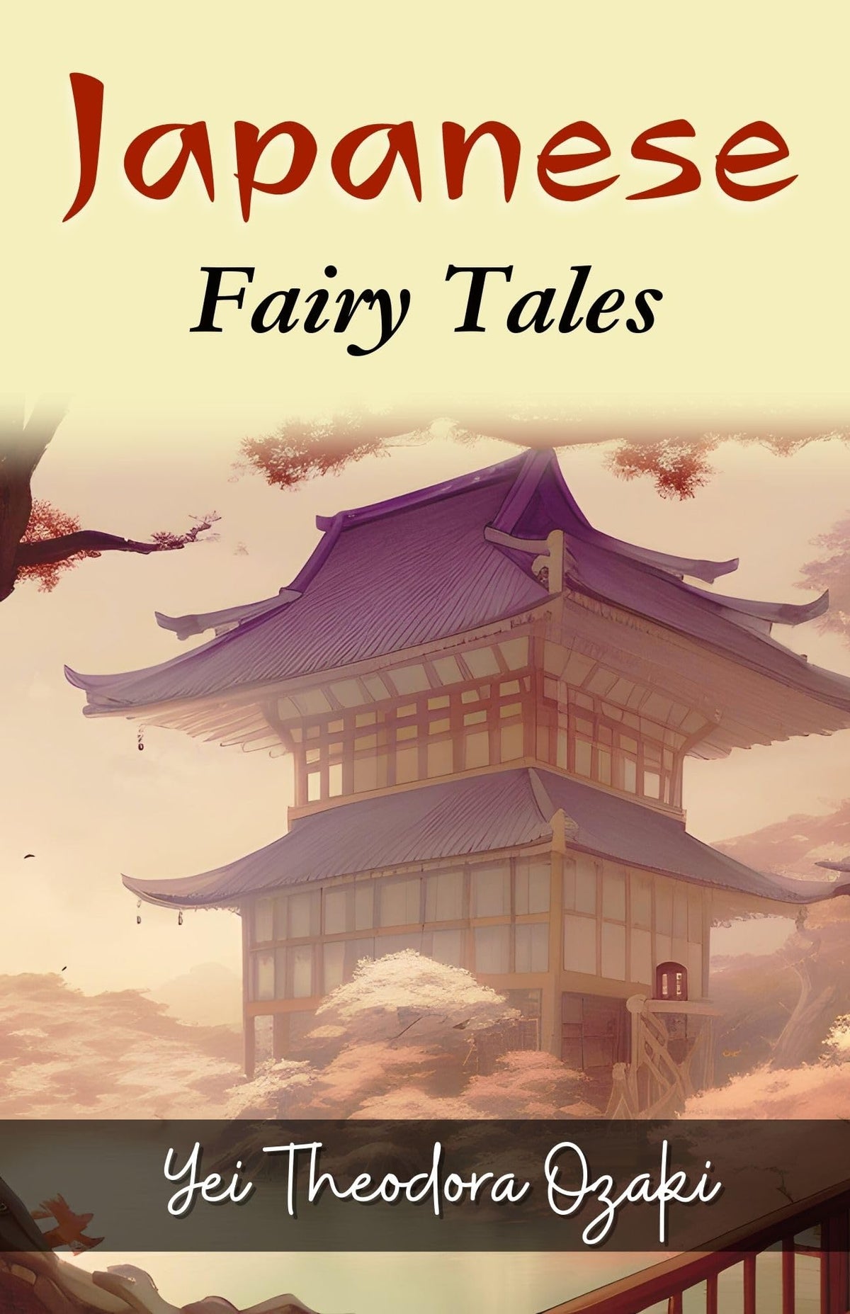 Japanese Fairy Tales By Yei Theodora Ozaki: Enchanting Folklore From The Land Of The Rising Sun | Grocsy
