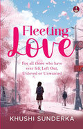 Fleeting Love: For all those who have ever felt Left Out, Unloved or Unwanted | Poetry of Love, Heartbreak, Healing and Moving On - Khushi Sunderka | Grocsy