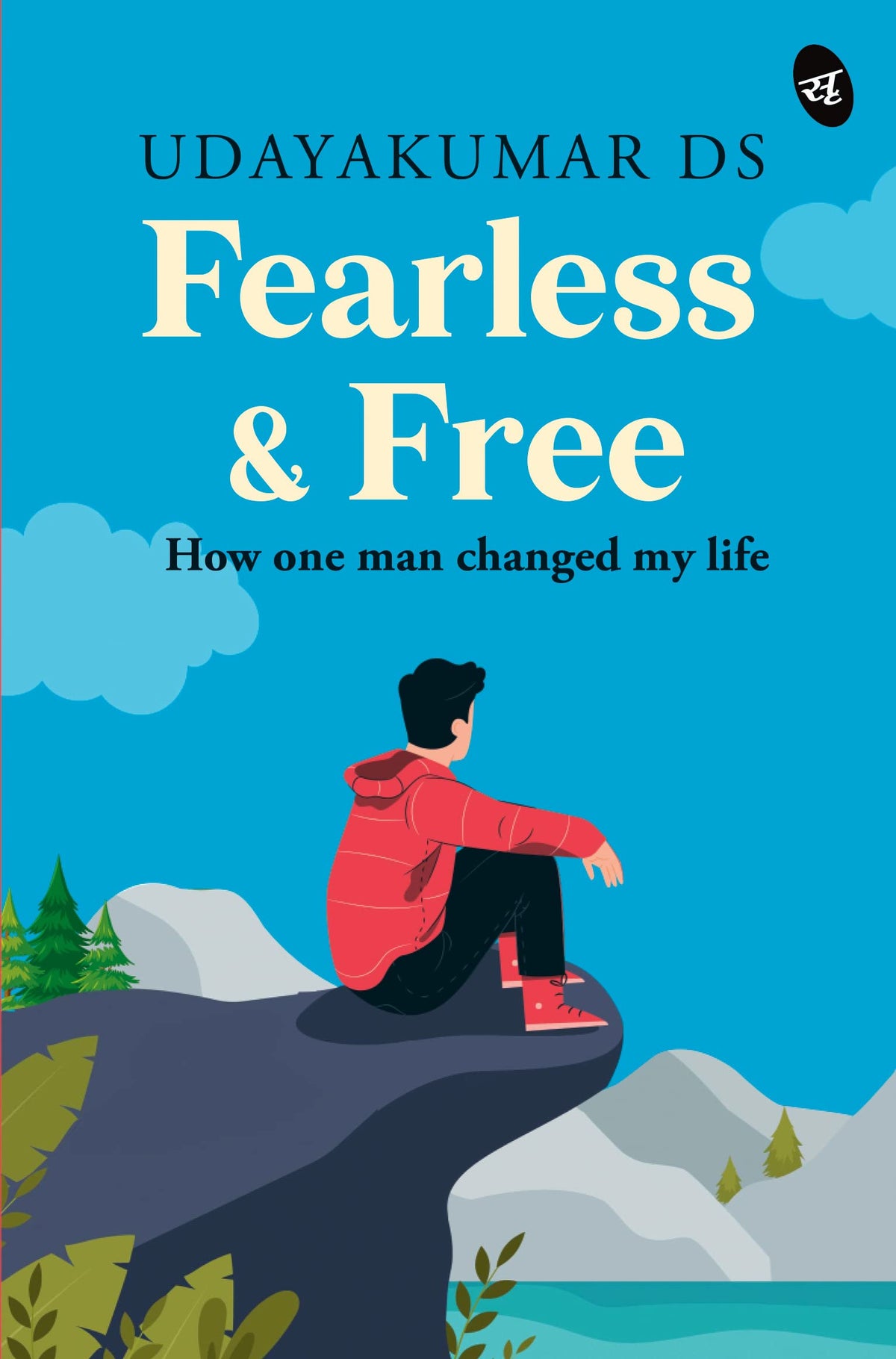 Fearless and Free: How One Man Changed my Life ǀ Self-help story on life, love and making a fresh start - Udayakumar DS | Grocsy