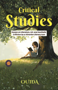 Critical Studies : Essays On Literature, Art, And Aesthetic Criticism By A Victorian Literary Icon | Grocsy
