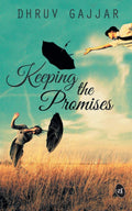 Keeping The Promises - Dhruv Gajjar | Grocsy