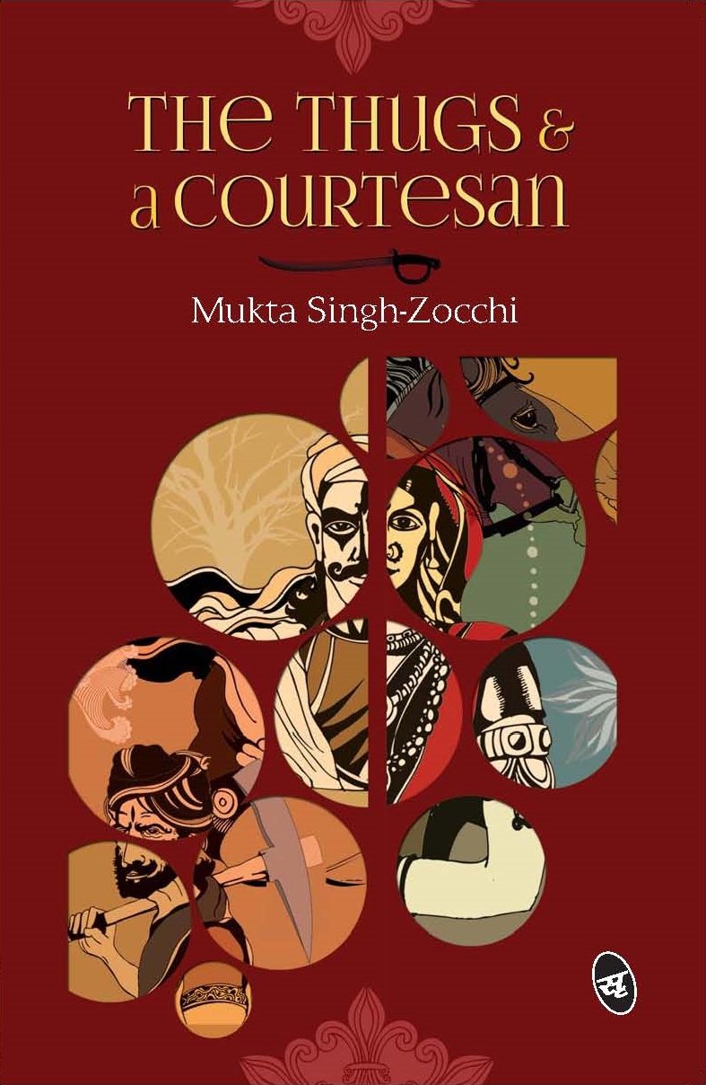 The Thugs & a Courtesan - Mukta Singh-Zocchi | Grocsy