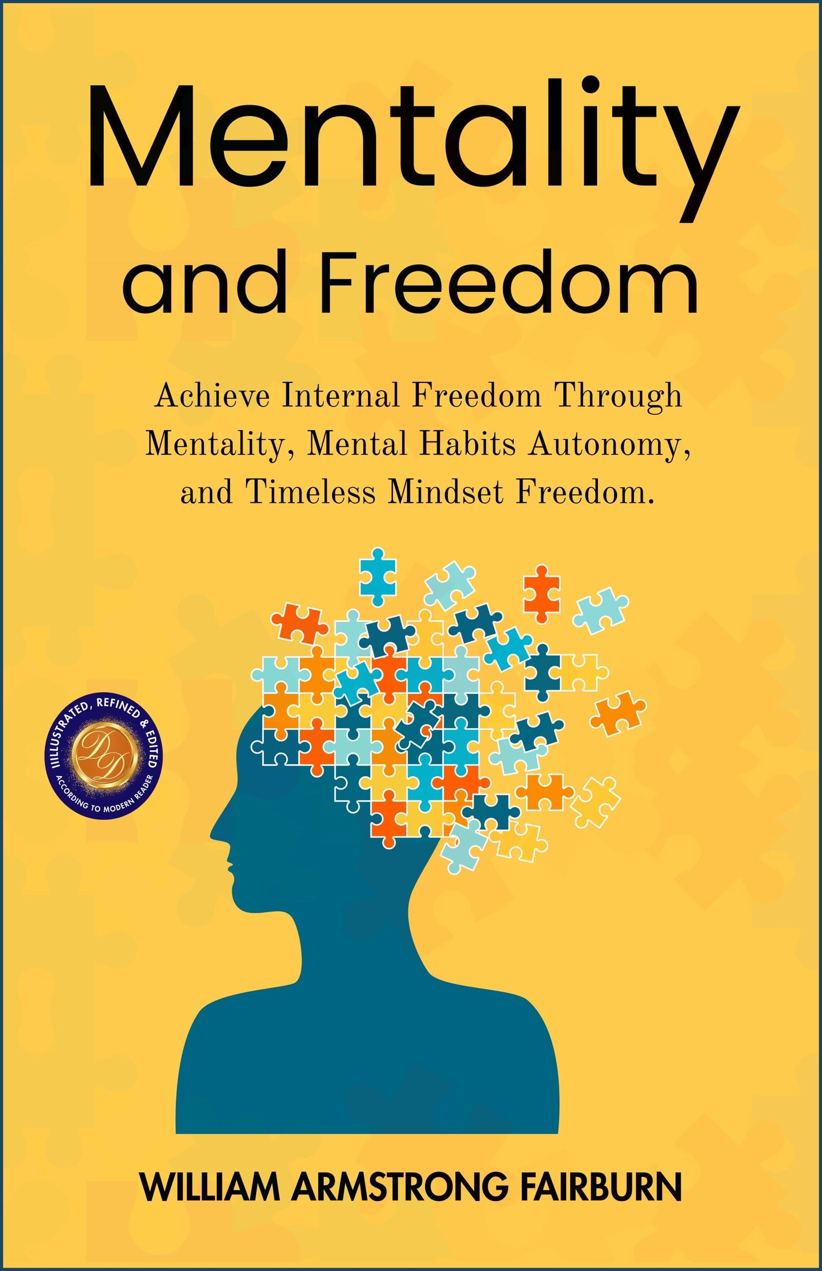 Mentality And Freedom (Illustrated, Refined & Edited) | Grocsy