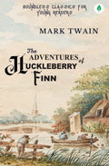 The Adventures Of Huckleberry Finn - Mark Twain | Grocsy