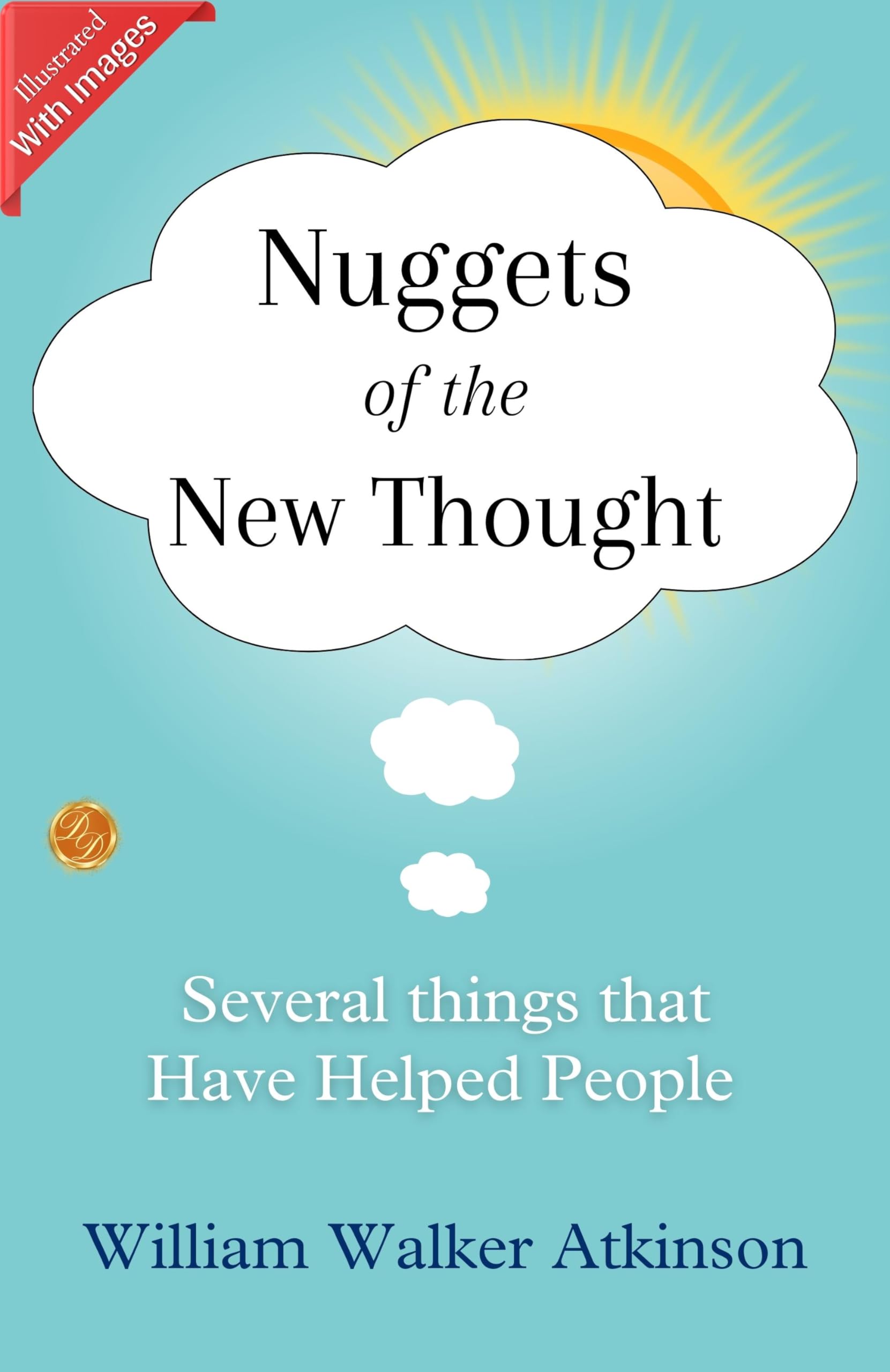 Nuggets Of The New Thought: William Walker Atkinson | Grocsy