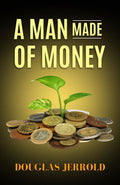 A Man Made Of Money | Grocsy