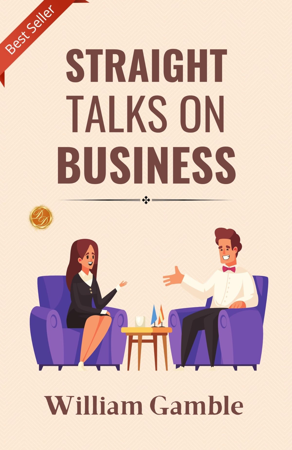 Straight Talks On Business: Candid Business Wisdom By William Gamble | Grocsy