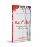 The Rainmaker: Miracles And Healing Stories Of Om Swami | Grocsy