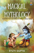 Magical Mythology - Stuti Gupta | Grocsy
