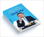 Success Principles Of Jack Ma: Chinese Businessman Ma Yun And Alibaba Empire (Biography & Success Story Of Alibaba Group) | Grocsy