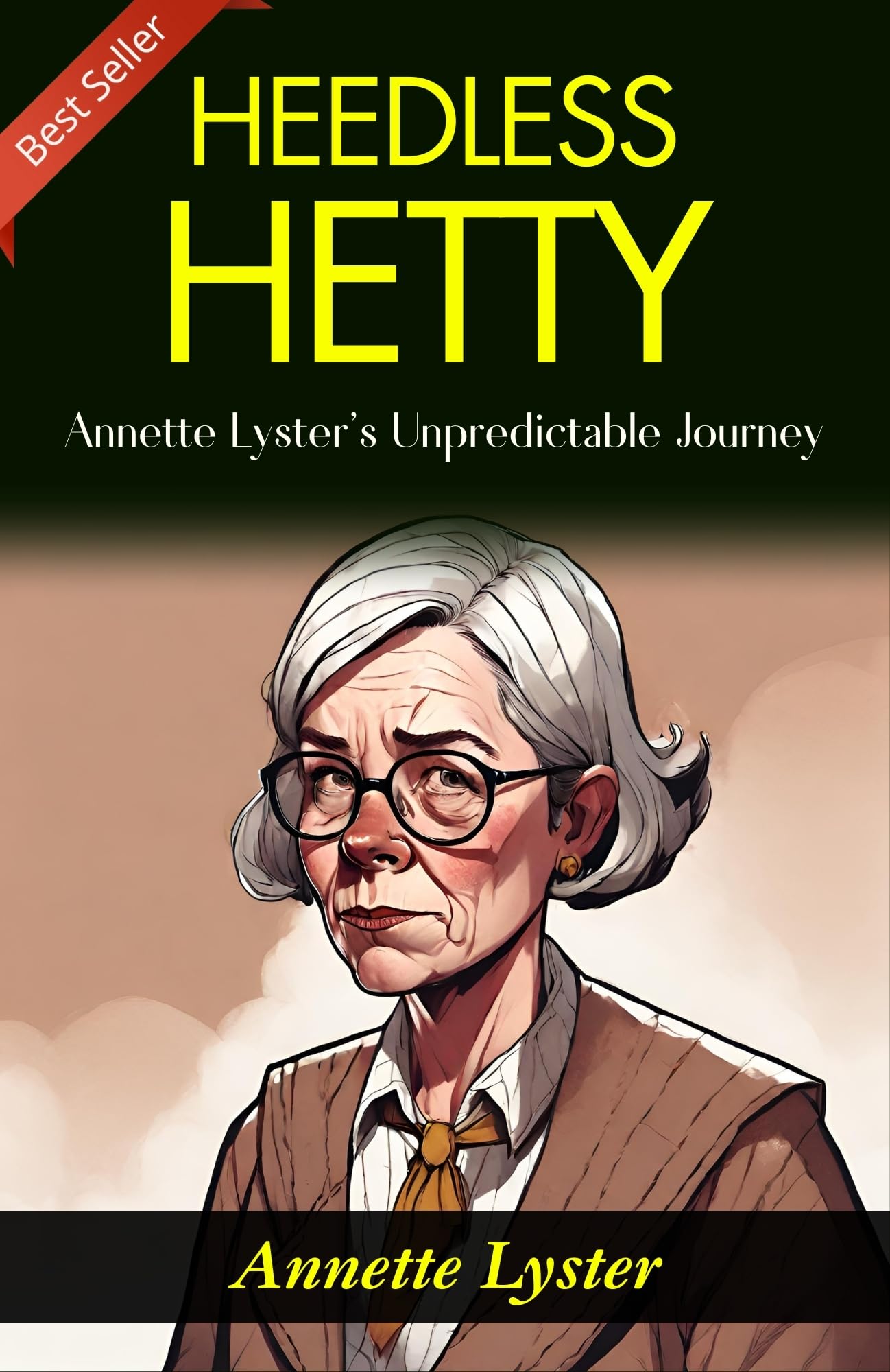 Heedless Hetty: Annette Lyster'S Unpredictable Journey | Grocsy