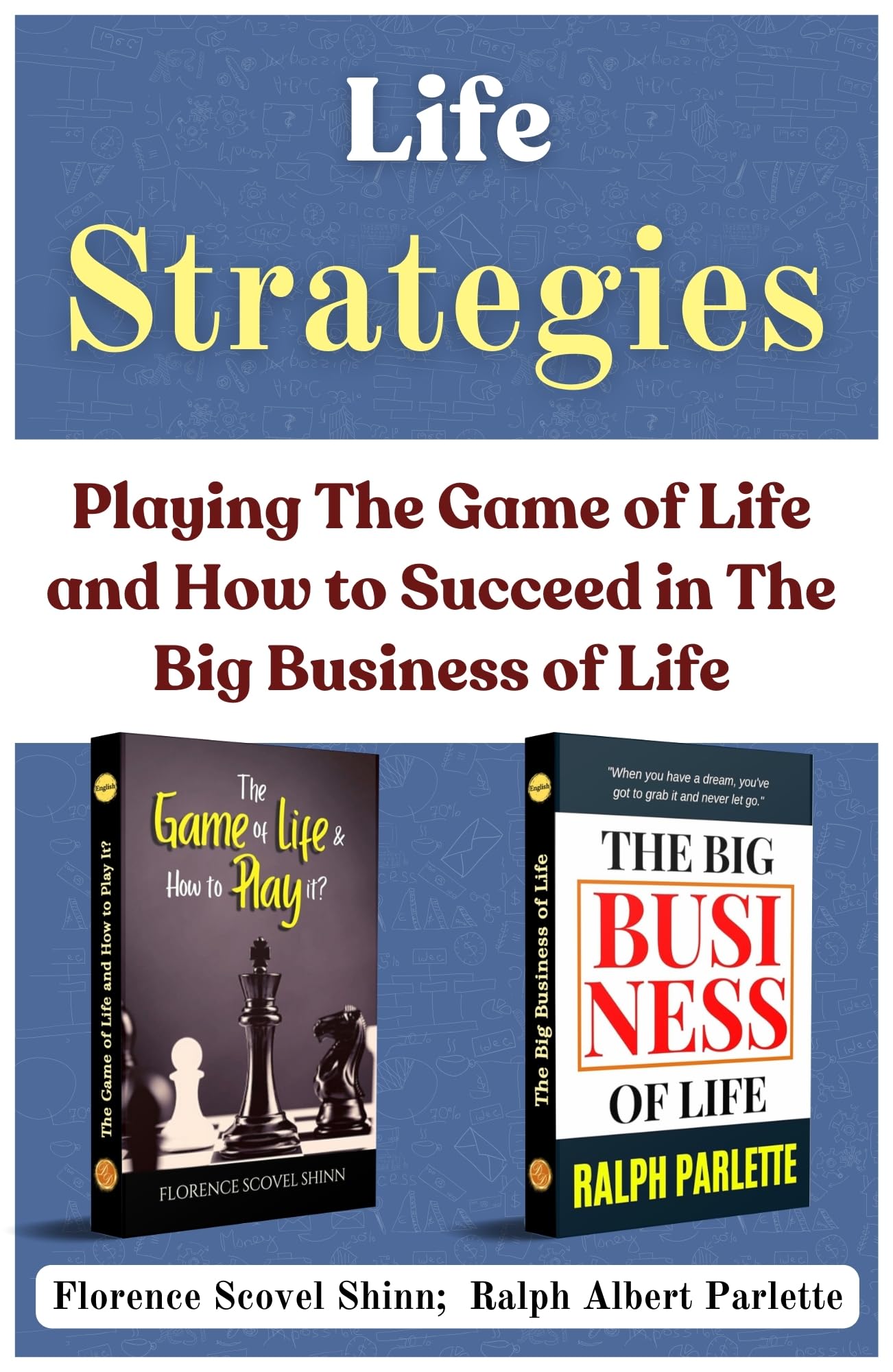 Life Strategies: Playing The Game Of Life And How To Succeed In The Big Business Of Life [The Game Of Life And How To Play It? :: The Big Business Of Life] Set Of 2 Self Help Motivation Books | Grocsy