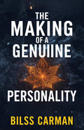 The Making Of A Genuine Personality (Illustrated, Refined And Edited) | Grocsy