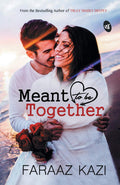 Meant to be Together - Faraaz Kazi | Grocsy