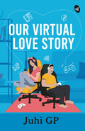Our Virtual Love Story - Juhi GP | Grocsy