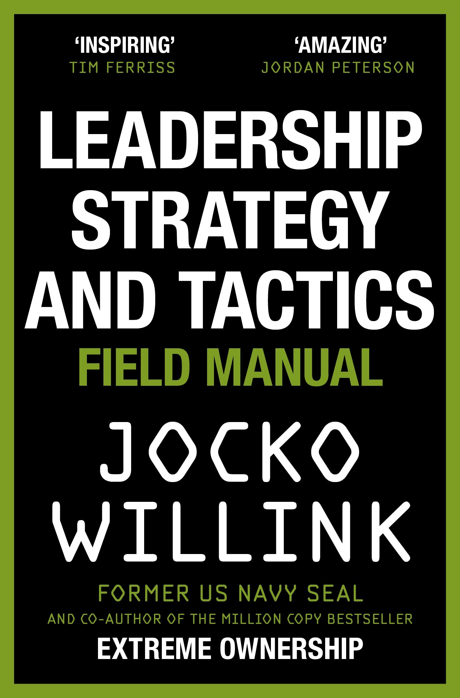 Leadership Strategy And Tactics: Field Manual | Grocsy