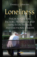 Loneliness: Psychosocial Risk Factors, Prevalence and Impacts on Physical and Emotional Health by Danielle L. Rhodes , | Grocsy