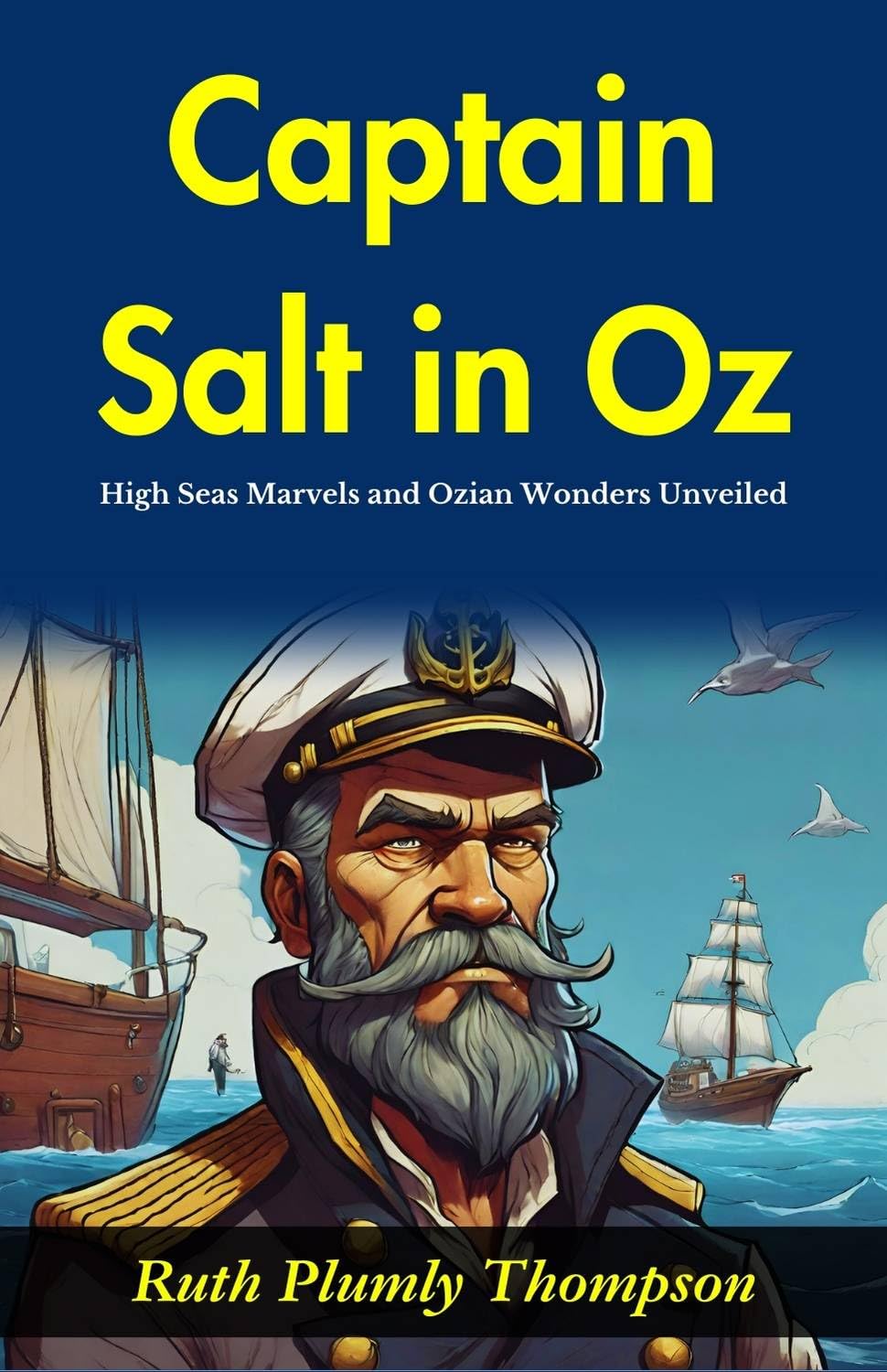 Captain Salt In Oz: High-Seas Marvels And Ozian Wonders Unveiled | Grocsy