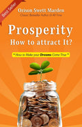 Prosperity, How To Attract It?: Unlocking The Path To Abundance | Grocsy