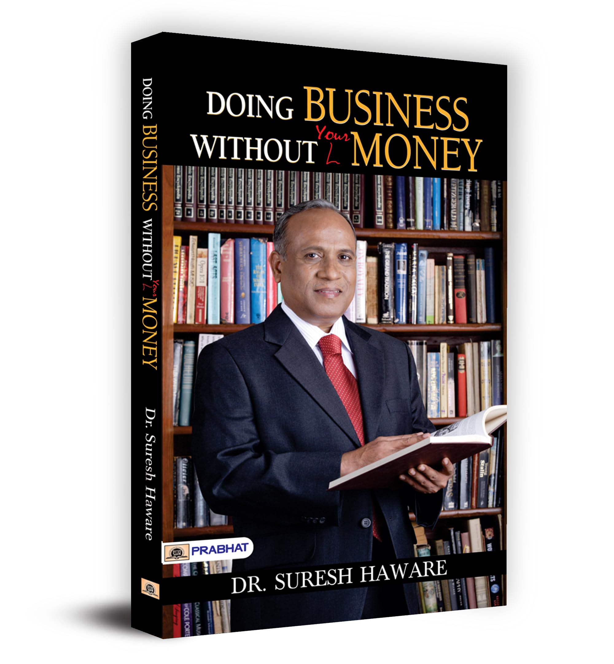 Doing Business Without Money: Business Secrets, Financial Planning, Entrepreneurship, Investment Lessons & Brand-Building To Become Rich | Grocsy