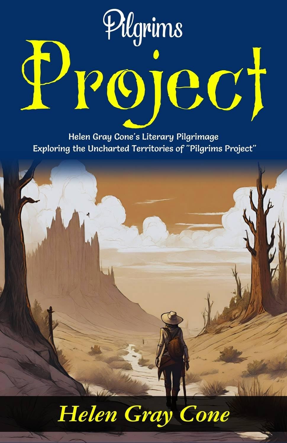 Pilgrims Project: Helen Gray Cone'S Literary Pilgrimage: Exploring The Uncharted Territories Of "Pilgrims Project" | Grocsy