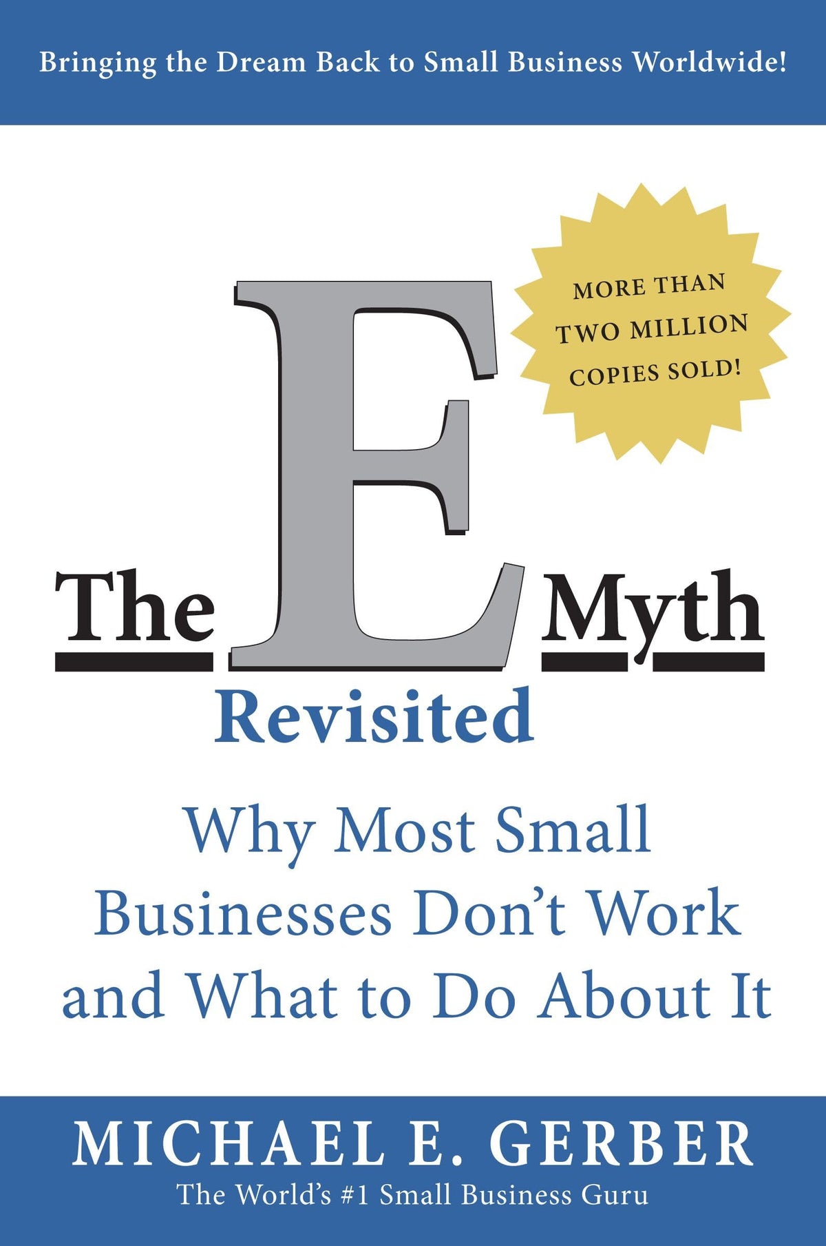 The E-Myth Revisited: Why Most Small Businesses Don'T Work And What To Do About It | Grocsy