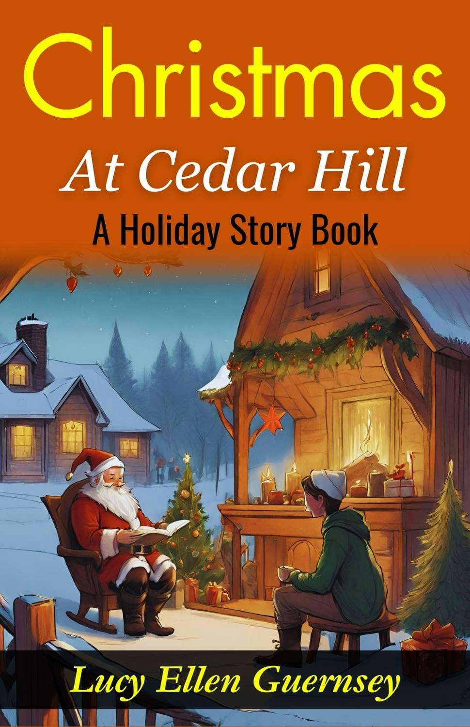 Christmas At Cedar Hill: A Holiday Story Book: Yuletide Magic At Cedar Hill: Heartwarming Tales For The Christmas Season | Grocsy