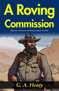 A Roving Co (Mm) Ission: High Seas Adventures And Daring Exploits Unveiled | Grocsy