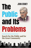 The Public And Its Problems: Navigating The Challenges Of Society | Grocsy