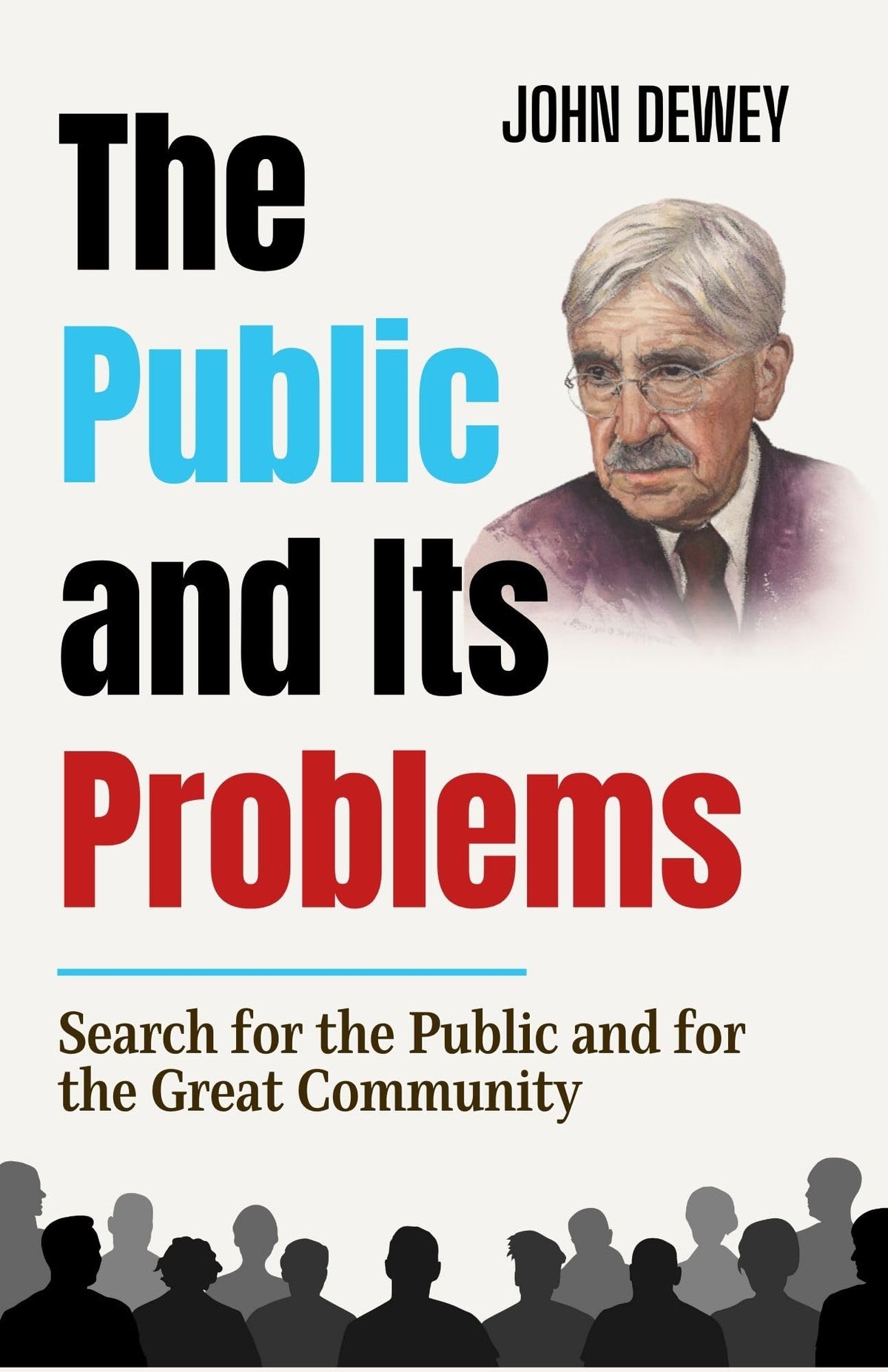 The Public And Its Problems: Navigating The Challenges Of Society | Grocsy