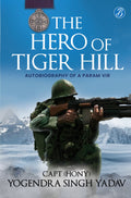 The Hero Of Tiger Hill (HB) - Capt (Hony) Yogendra Singh Yadav | Grocsy