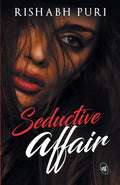 The Seductive Affair - Rishabh Puri | Grocsy