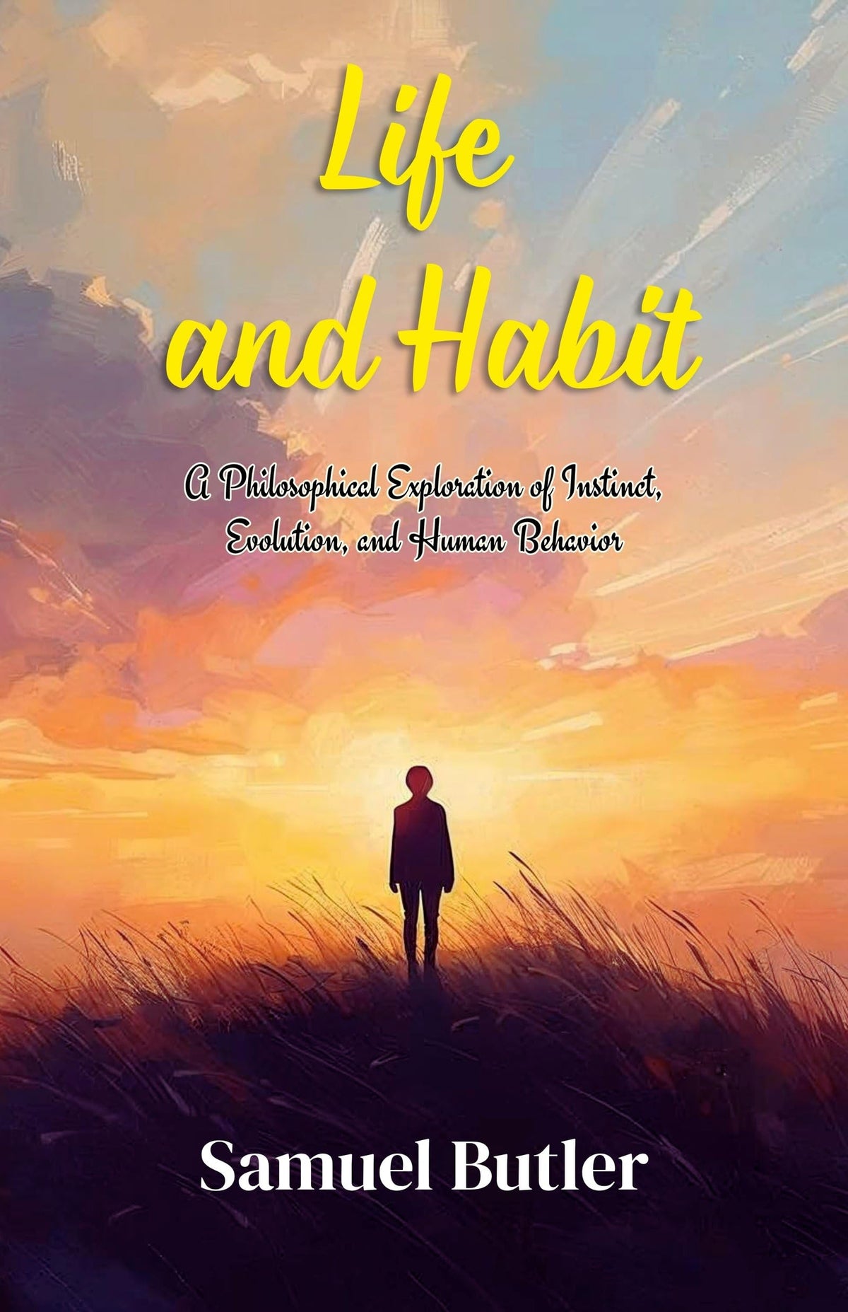 Life And Habit: A Philosophical Exploration Of Instinct, Evolution, And Human Behavior | Grocsy
