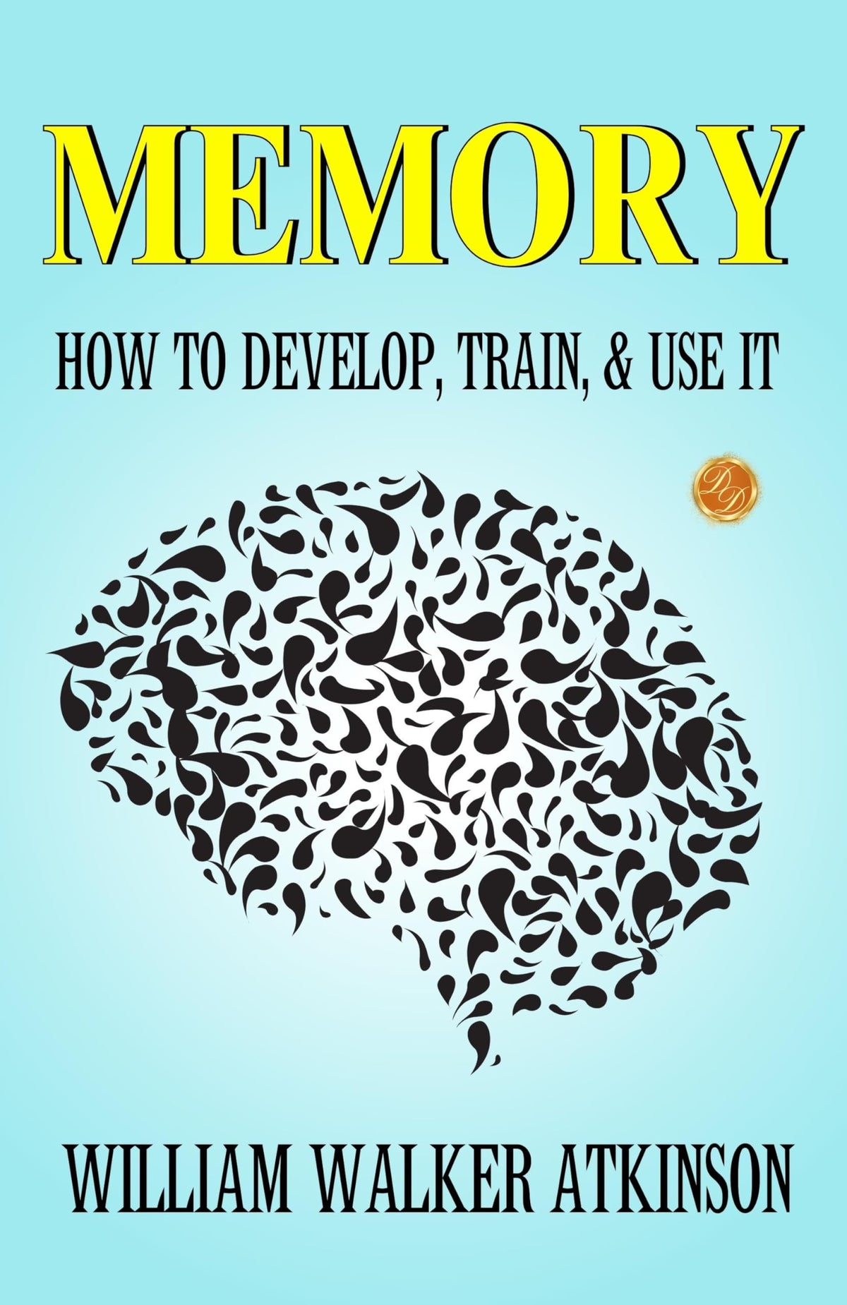 Memory: How To Develop, Train, And Use It | Grocsy