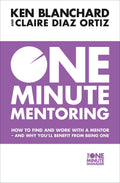 One Minute Mentoring : How To Find And Work With A Mentor - And Why You’Ll Benefit From Being One | Grocsy