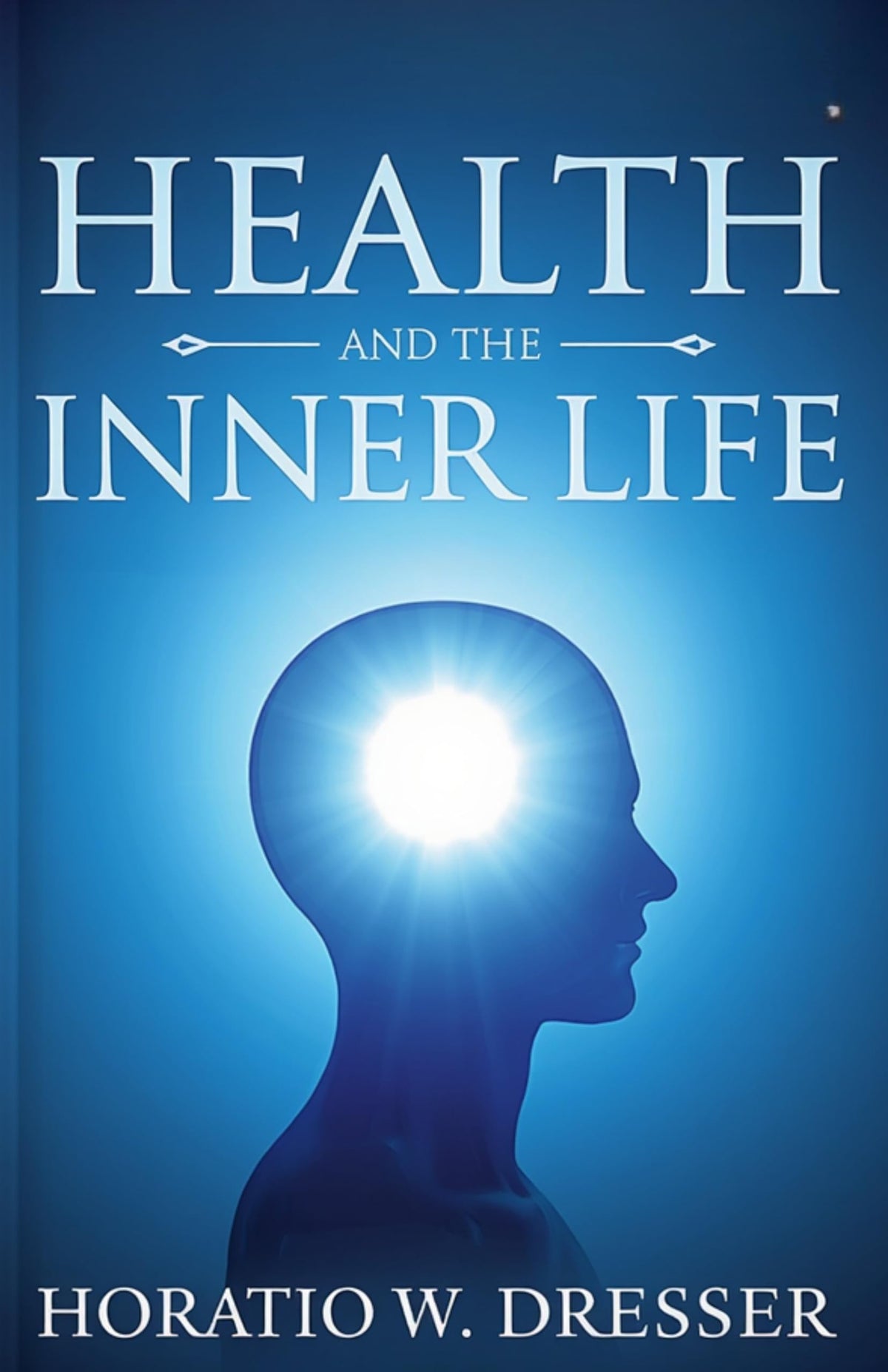 Health And The Inner Life Foundations Of Spiritual Human Transformation (Illustrated, Refined And Edited) | Grocsy