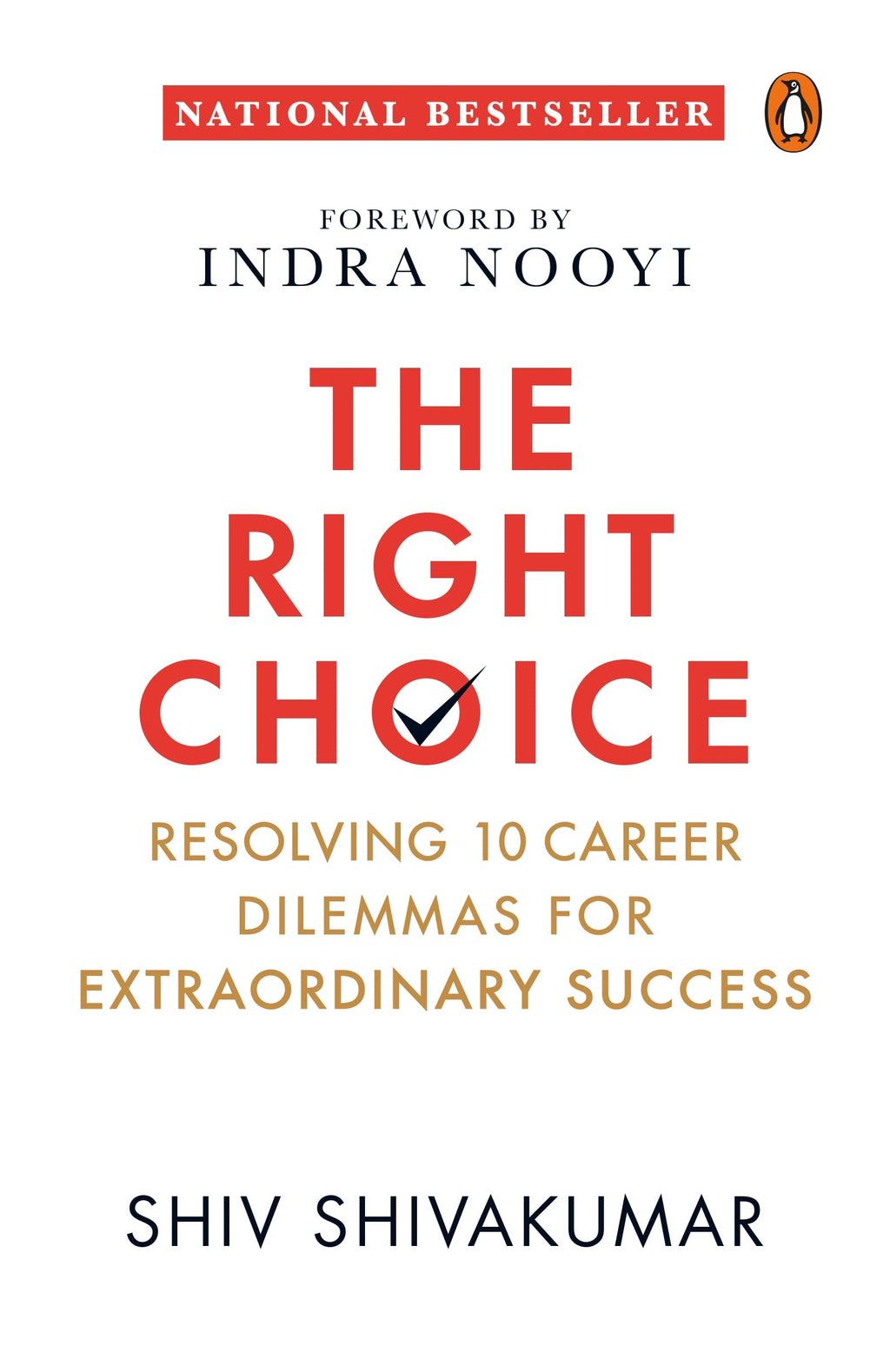 The Right Choice: Resolving 10 Career Dilemmas For Extraordinary Success | Penguin Non-Fiction, Career Guide, Business Books On Corporate Management | Grocsy