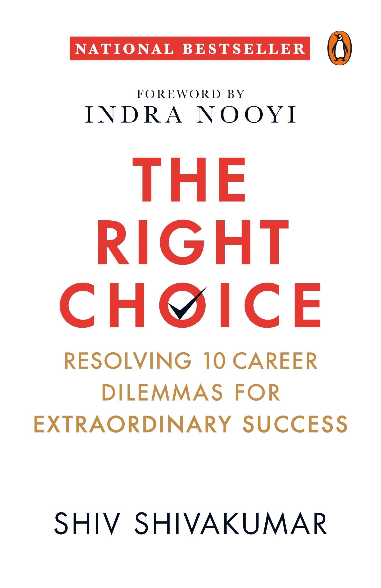 The Right Choice: Resolving 10 Career Dilemmas For Extraordinary Success | Penguin Non-Fiction, Career Guide, Business Books On Corporate Management | Grocsy