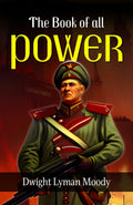 The Book Of All Power By Dwight Lyman Moody: Empowering Wisdom For Life'S Journey | Grocsy