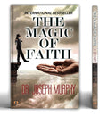 The Magic Of Faith - Dr. Joseph Murphy | Personal Growth, Self-Improvement And Achieving Goals | Attract Abundance, Happiness And Fulfillment | Grocsy