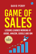 Game of Sales: Lessons learnt working at Adobe, Amazon, Google and IBM ǀ Life-changing lessons from one of the world’s best sales professionals - David Perry | Grocsy