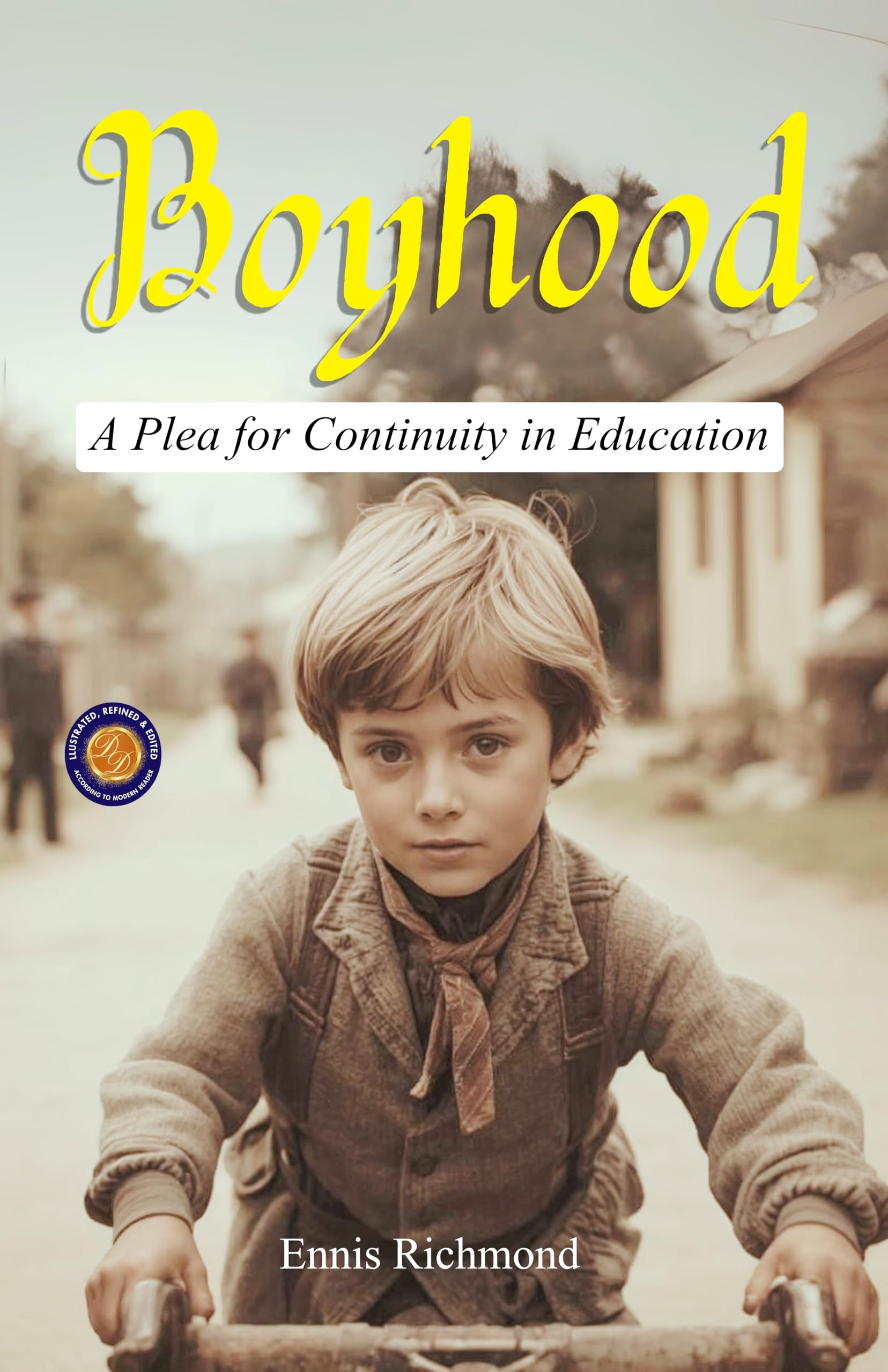Boyhood (Illustrated, Refined & Edited) | Grocsy