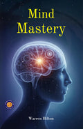 Mind Mastery (Illustrated, Refined & Edited) | Grocsy