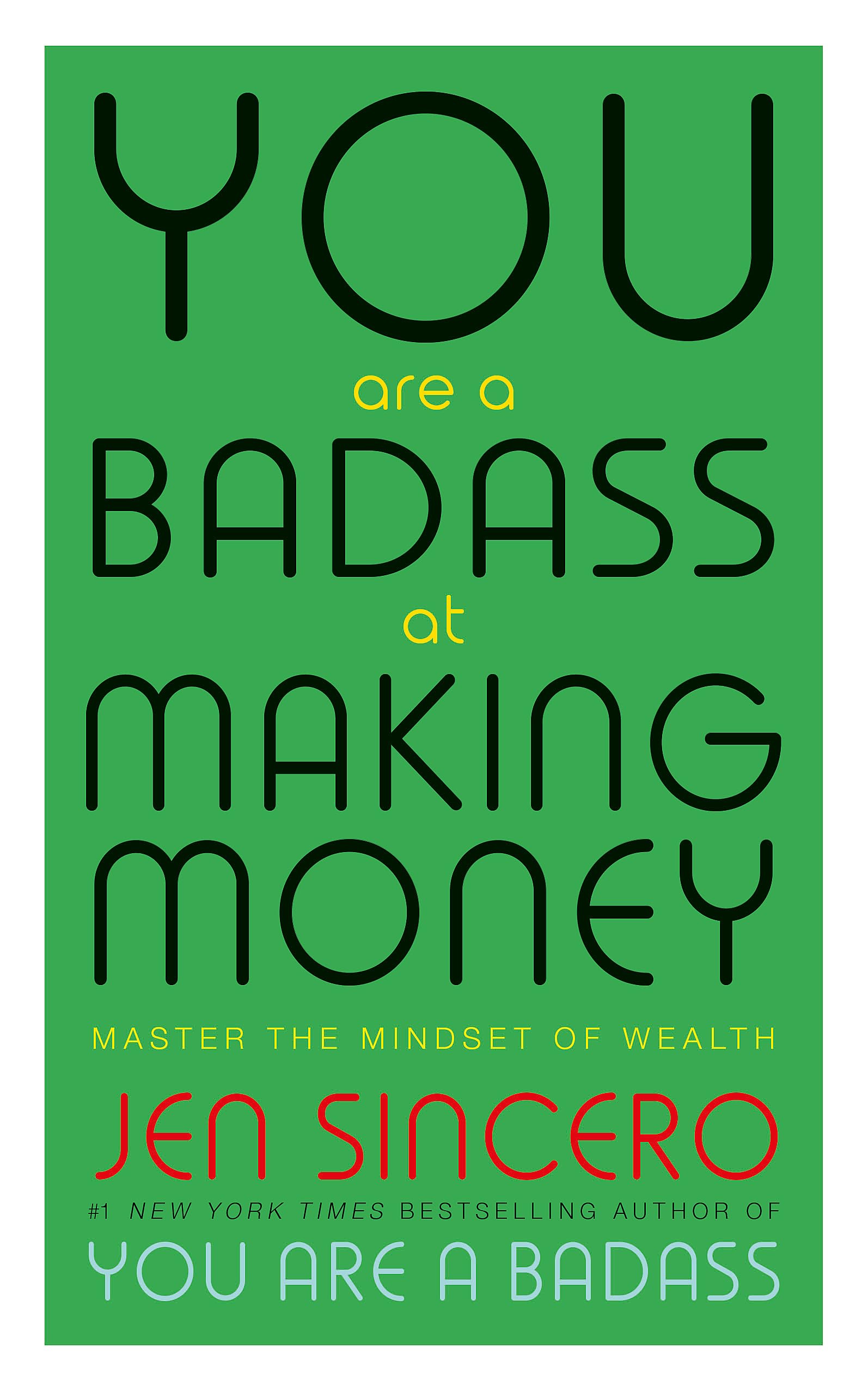 You Are A Badass At Making Money: Master The Mindset Of Wealth | Grocsy