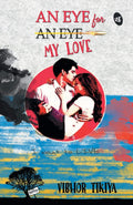 An Eye for My Love - Vibhor Tikiya | Grocsy