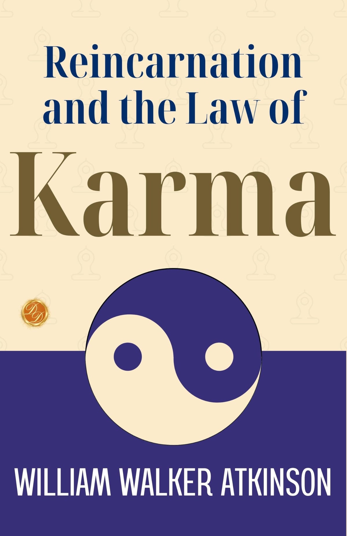 Reincarnation And The Law Of Karma: William Walker Atkinson On Reincarnation And Karma | Grocsy