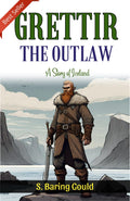 Grettir The Outlaw: Epic Adventure In The Land Of Ice And Fire | Grocsy