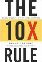 The 10X Rule: The Only Difference Between Success And Failure | Grocsy