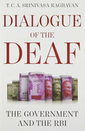 Dialogue Of The Deaf: The Government And The Rbi | Grocsy